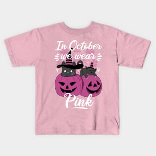 In October We Wear Pink Kids T-Shirt